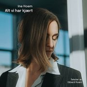 Ine Hoem - Alt vi har kjært (2021) Hi-Res