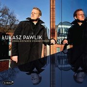 Łukasz Pawlik - Long-Distance Connections (2021)