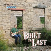 Derrick Zuber - Built to Last (2020)