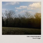 David Hodges - The Unavoidable (2023) [Hi-Res]