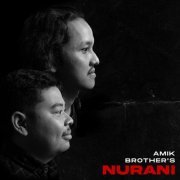 Amik Brother's - Nurani (2023) Hi-Res