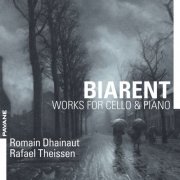 Romain Dhainaut, Rafael Theissen - Biarent : Works for Cello and Piano (2025) [Hi-Res]