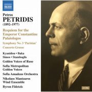 Byron Fidetzis, Sofia Amadeus Orchestra, Sofia Metropolitan Golden Voices, Golden Voices of Ruse - Petridis: Requiem for the Emperor Constantine Palaiologos & Other Works (2021) [Hi-Res]