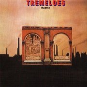 The Tremeloes - Master (Reissue) (1970/2007)