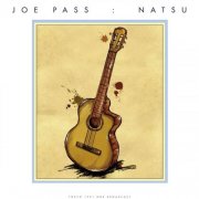 Joe Pass - Natsu (Live) (2025)