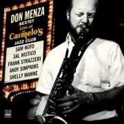 Don Menza - Don Menza Sextet. Live at Carmelo's (2015)