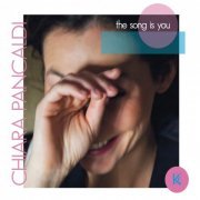 Chiara Pancaldi - The Song Is You (2012)