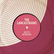 The Lancastrians - The Pye Anthology (2021)