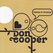 Don Cooper - Howlin' At The Moon (1969-73) [2005]