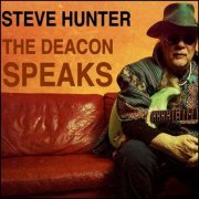 Steve Hunter - The Deacon Speaks (2024)