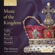 The Sixteen, Harry Christophers - Music of the Kingdom (2014)