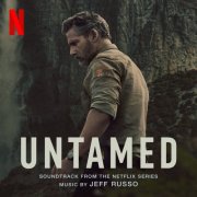 Jeff Russo - Untamed (Soundtrack from the Netflix Series) (2025) [Hi-Res]