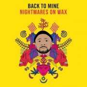 Nightmares On Wax - Back to Mine: Nightmares on Wax (2019)