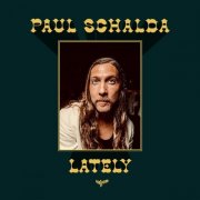 Paul Schalda - Lately (Companions) (2026)