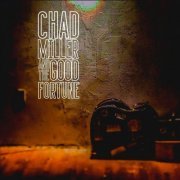 Chad Miller & The Good Fortune - Chad Miller & the Good Fortune (2020)