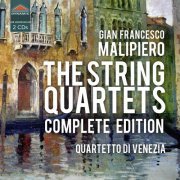 Quartetto di Venezia - Malipieri: The String Quartets Complete Edition (2023) [Hi-Res]