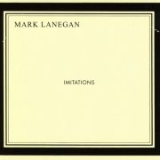 Mark Lanegan - Imitations (2013)