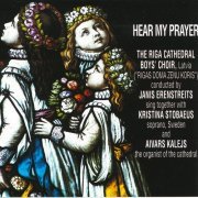 Riga Cathedral Boys Choir - Hear my Prayer (1993)