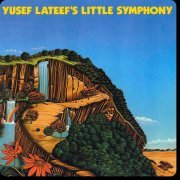 Yusef Lateef - Yusef Lateef's Little Symphony (2011) [Hi-Res]