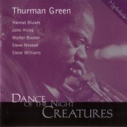 Thurman Green - Dance Of The Night Creatures (1999)