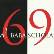 Baba Scholae - 69 (Remastere, Bonus Track Edition) (1969/2012)