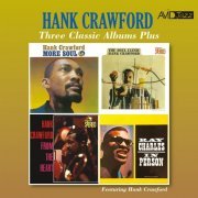 Hank Crawford - Three Classic Albums Plus (More Soul / The Soul Clinic / From the Heart) (Digitally Remastered) (2019)