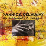 Yannick Delaunay - On s'connaît à peine (2025)
