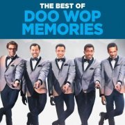 VA - The Best Of Doo Wop Memories: Volume 1 & Volume 2 (2022)