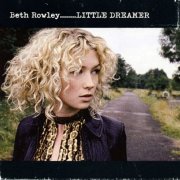 Beth Rowley - Little Dreamer (2007) CD-Rip