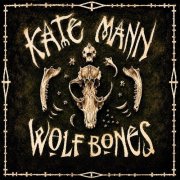 Kate Mann - Wolf Bones (2026) [Hi-Res]