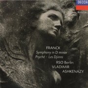 Radio-Symphonie-Orchester Berlin, Vladimir Ashkenay - Franck: Symphony in D Minor, Psyché, Les Djinns (1990) CD-Rip