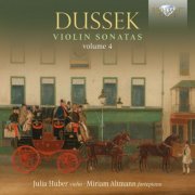 Julia Huber, Miriam Altmann - Dussek: Violin Sonatas, Vol. 4 (2025) [Hi-Res]