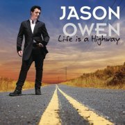 Jason Owen - Life Is A Highway (2013)