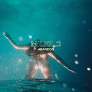 Milkilo - Abandon (2021) Hi Res