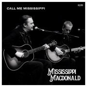 Mississippi MacDonald - Call Me Mississippi (acoustic) (2024)