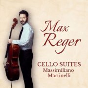 Massimiliano Martinelli - 3 Suites for Solo Cello, Op. 131c (2020) [Hi-Res]