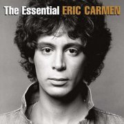 Eric Carmen - The Essential Eric Carmen [2CD Set] (2014)