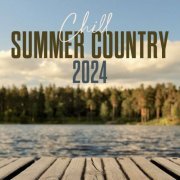 VA - Chill Summer Country 2024 (2024)