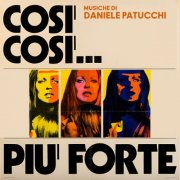 Daniele Patucchi - Così, così...più forte (Original Soundtrack) (2025) [Hi-Res]