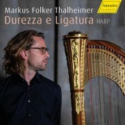 Markus Folker Thalheimer - Durezza e ligatura (2023) [Hi-Res]