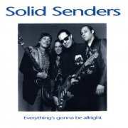 Solid Senders - Everything's Gonna Be Allright (2000)