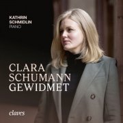 Kathrin Schmidlin - Clara Schumann gewidmet (2025) [Hi-Res]