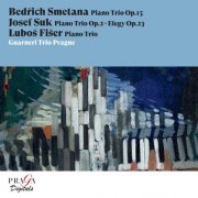 Guarneri Trio Prague - Bedřich Smetana: Piano Trio - Josef Suk: Piano Trio & Elegy - Luboš Fišer: Piano Trio (2005) [Hi-Res]