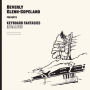 Beverly Glenn-Copeland - Keyboard Fantasies Reimagined (2021/1986)