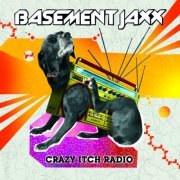 Basement Jaxx - Crazy Itch Radio (2022)