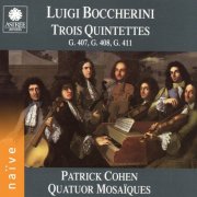 Patrick Cohen, Quatuor Mosaïques, Erich Höbarth, Andrea Bischof, Mitterer Anita, Christophe Coin - Boccherini: Trois quinquettes (1993)