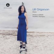 Lilit Grigoryan - Mompou: Música callada (2021) [Hi-Res]