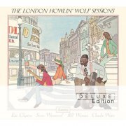 Howlin' Wolf - The London Howlin’ Wolf Sessions (Deluxe Edition) (1971)