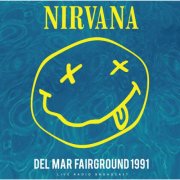 Nirvana - Del Mar Fairground 1991 (Live) (2025)