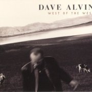 Dave Alvin - West of the West (2006)